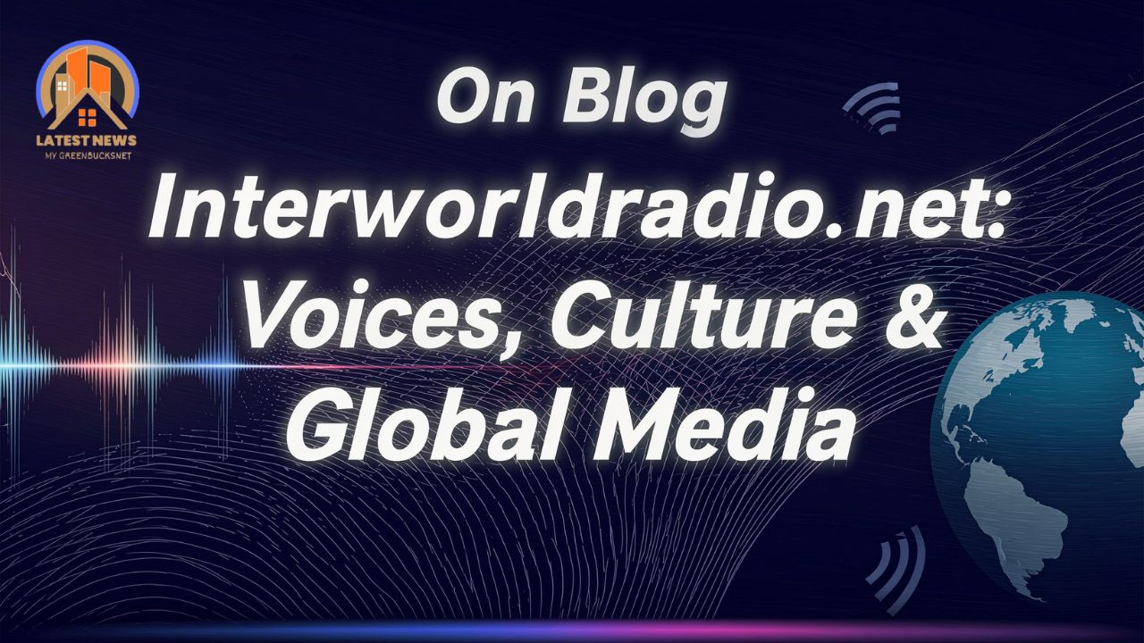 On Blog Interworldradio.net Voices, Culture & Global Media